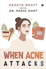 When Acne Attacks