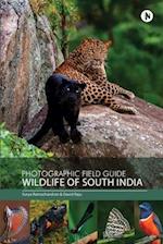Photographic Field Guide - Wildlife of South India 