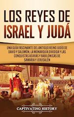 Los Reyes de Israel y Judá