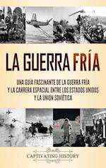 La Guerra Fría