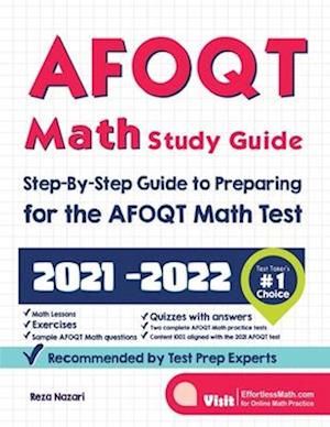 AFOQT Math Study Guide: Step-By-Step Guide to Preparing for the AFOQT Math Test