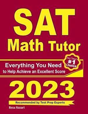 SAT Math Tutor: Everything You Need to Help Achieve an Excellent Score