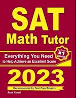 SAT Math Tutor: Everything You Need to Help Achieve an Excellent Score 