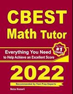 CBEST Math Tutor: Everything You Need to Help Achieve an Excellent Score 