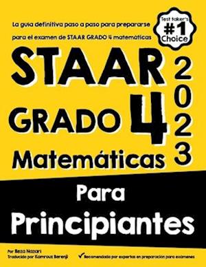 Staar Grado 4 Matemáticas Para Principiantes