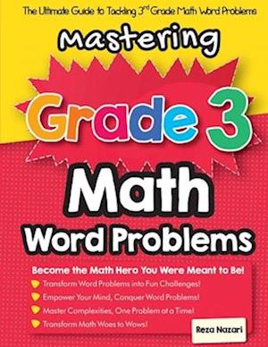 Mastering Grade 3 Math Word Problems: The Ultimate Guide to Tackling 3rd Grade Math Word Problems