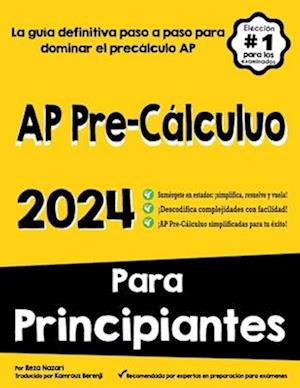 AP Pre-Cálculuo PARA PRINCIPIANTES