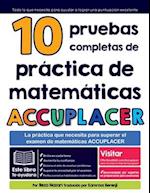 10 pruebas completas de práctica de matemáticas ACCUPLACER