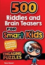 500 Riddles and Brain Teasers For Smart Kids