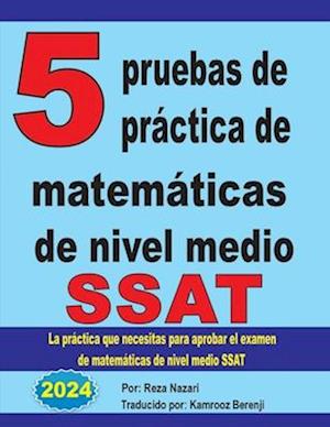 5 pruebas de práctica de matemáticas de nivel medio SSAT