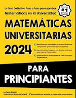 Matemáticas Universitarias Para Principiantes