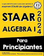 Staar Algebra I Para Principiantes