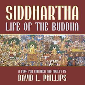 Siddhartha: Life of the Buddha