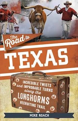 The Road to Texas