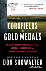 Cornfields to Gold Medals