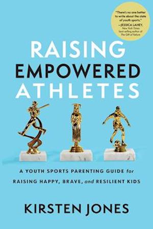 Raising Empowered Athletes