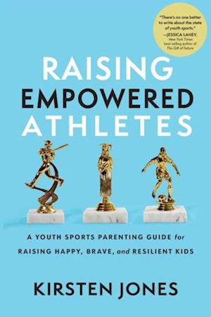 Raising Empowered Athletes