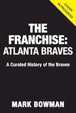The Franchise: Atlanta Braves