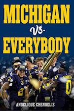 Michigan vs. Everybody