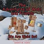 The Adventures of  Wabi and Friends