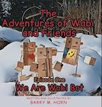 The Adventures of  Wabi and Friends