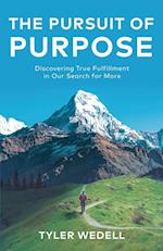 The Pursuit of Purpose