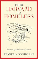 From Harvard to Homeless 