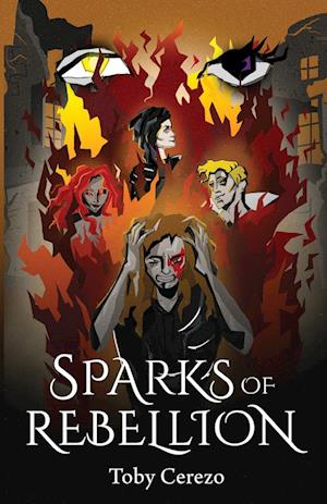 Sparks of Rebellion: Book 1 of the Fragments Series