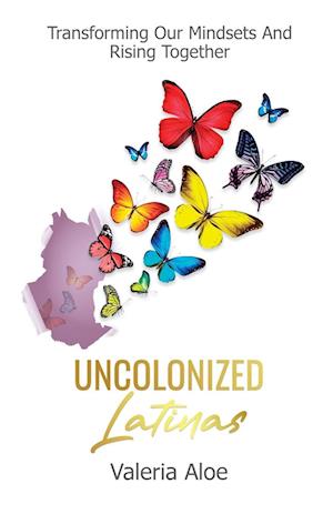 Uncolonized Latinas