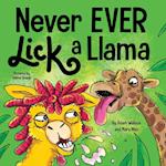 Never EVER Lick a Llama 