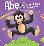 Abe the Farting Ape's April Fool's Day