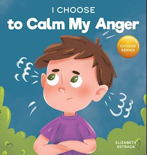 I Choose to Calm My Anger