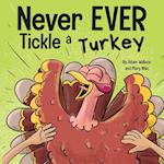Never EVER Tickle a Turkey