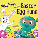 Kind Ninja and the Easter Egg Hunt