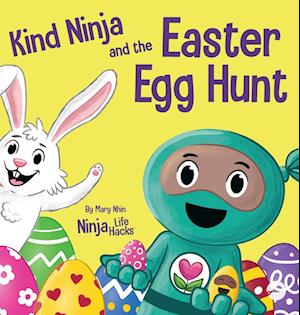 Kind Ninja and the Easter Egg Hunt