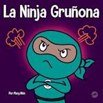 La Ninja Gruñona