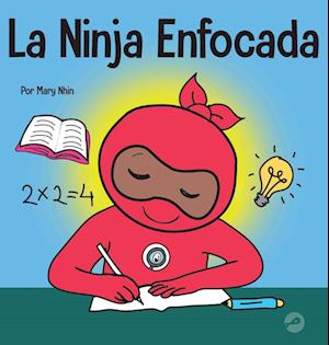 La Ninja Enfocada