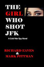 The Girl Who Shot JFK
