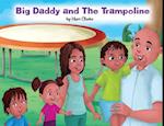 Big Daddy and The Trampoline 