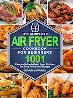 The Complete Air Fryer Cookbook for Beginners