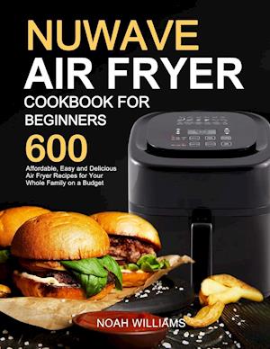 Nuwave Air Fryer Cookbook for Beginners