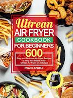 Ultrean Air Fryer Cookbook for Beginners