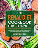 The Renal Diet Cookbook for Beginners 