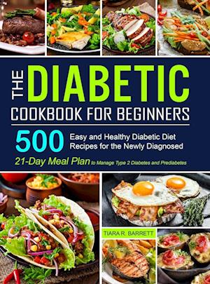 The Diabetic Cookbook for Beginners