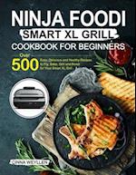 Ninja Foodi Smart XL Grill Cookbook for Beginners 