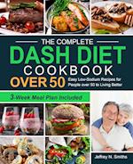 The Complete DASH Diet Cookbook over 50 