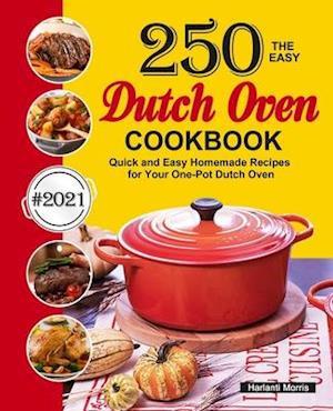The Easy Dutch Oven Cookbook