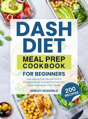 DASH Diet Meal Prep Cookbook for Beginners