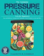 The Complete Pressure Canning Guide for Beginners