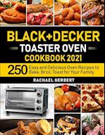 Black+Decker Toaster Oven Cookbook 2021 